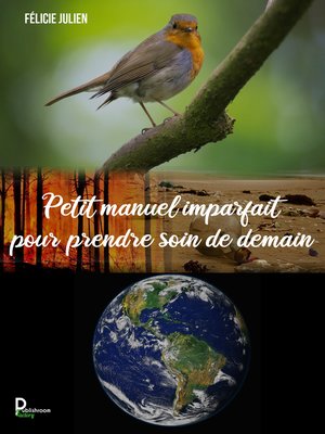 cover image of Petit manuel imparfait pour prendre soin de demain